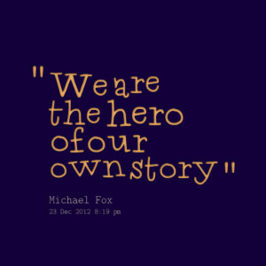 Hero Quotes Quotes picture: we are the