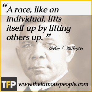 race, like an individual, lifts itself up by lifting others up.