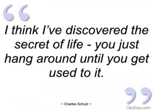 think i’ve discovered the secret of life charles schulz