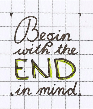 Habits Quotes Begin With The End In Mind ~ SBQL 3 - Bound