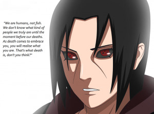 Itachi Quotes To Sasuke 