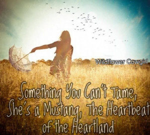 Cowgirl quote. Cowgirl in a field. Southern way of life. Facebook.com ...