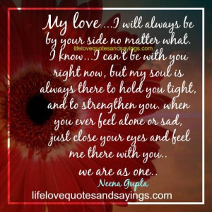 Always By Your Side Love Quotes ~ My Love.. - Love Quotes And ...