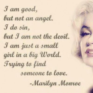 Positive Inspirational Quotes: I am good ,but not an angel...