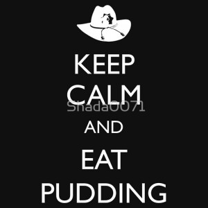... › Portfolio › Walking Dead - Keep Calm and Eat Pudding Carl