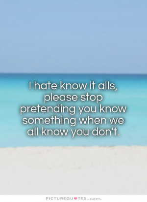 Hate Quotes I Hate You Quotes Pretending Quotes