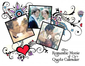 The Romantic Movie Quote Calendar - If you haven't checked it out you ...