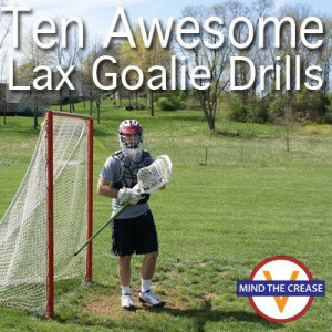 Source: http://mindthecrease.com/top-lacrosse-goalie-drills/ Like