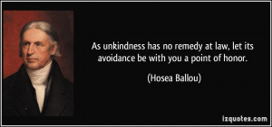As unkindness has no remedy at law, let its avoidance be with you a ...