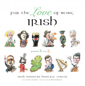 For the Love of Being Irish features the history and humor of Ireland ...