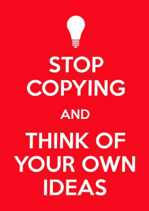 Wow!! Get your own ideas and stop taking mine!!!!! Lol