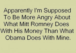 Apparently I'm supposed to be more angry about what Mitt Romney does ...