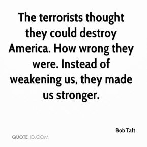 The terrorists thought they could destroy America. How wrong they were ...