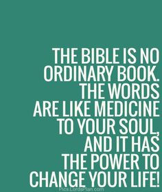 Bible can Change your Life., The bible is no ordinary book it was ...