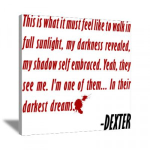 Dexter Quote Darkest Dreams Canvas Art