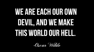 Our Own Devil motivational inspirational love life quotes sayings ...