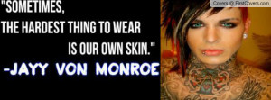 Jayy Von Monroe quote Profile Facebook Covers