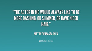 Quotes by Matthew Macfadyen