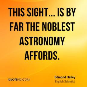 Edmond Halley Quotes