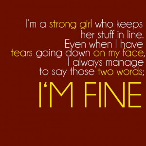 Am Strong Quotes I am a strong girl who keeps