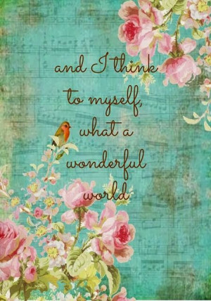 myself what a wonderful world! #quotes #inspirational Thoughts, Quotes ...