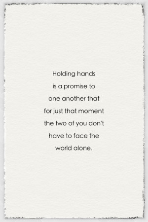 pretty pictures & quotes / holding hands.