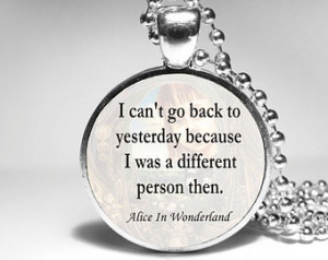 Jewelry - Chesh ire Cat Quote Pendant, Book Necklace - I can't go back ...