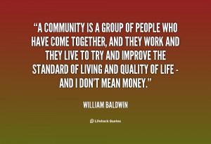 quote-William-Baldwin-a-community-is-a-group-of-people-8850.png