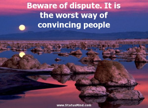 ... the worst way of convincing people - Juvenal Quotes - StatusMind.com