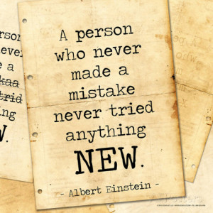 Never Made a Mistake - Albert Einstein Classic Quote Art Print