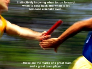 ... The Marks Of A Great Team And A Great Team Player ” ~ Sports Quote