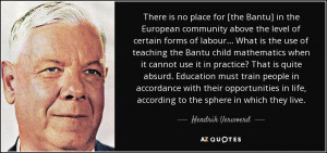 Hendrik Verwoerd Quotes