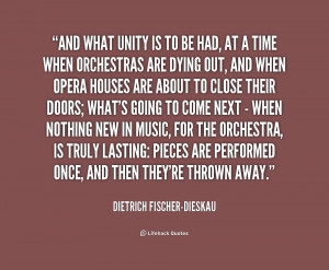 quote-Dietrich-Fischer-Dieskau-and-what-unity-is-to-be-had-2-176023 ...