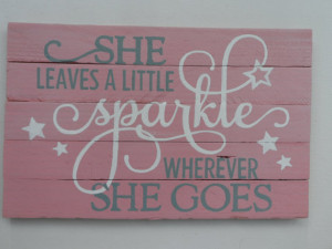 Hand painted wood sign with quote - She leaves a little sparkle ...