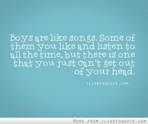Boys are like songs