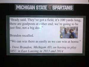 That sign currently hangs in the Michigan State locker room [HT ...