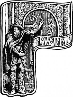 Hávamál (“Sayings of the high one”) is presented as a single ...