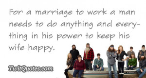 For a marriage to work a man needs to do anything and everything in ...
