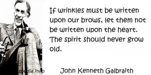 ... Quotes About Spirit - If wrinkles must be written upon our brows
