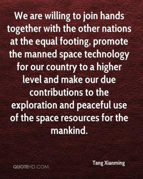 We are willing to join hands together with the other nations at the ...