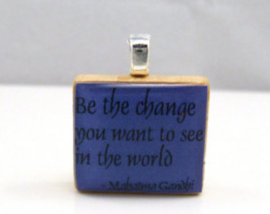 Gandhi quote - Be the change you wa nt to see in the world - purple ...