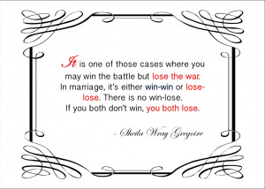 ... cases where you may win the battle, but lose the war - Marriage quote