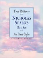 Nicholas Sparks Box Set: True Believer and At First Sight
