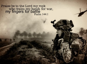 Praise be to the Lord my rock who trains my hands for war, my fingers ...