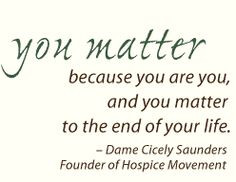 Dame Cicely Saunders quote #hospice quotes More