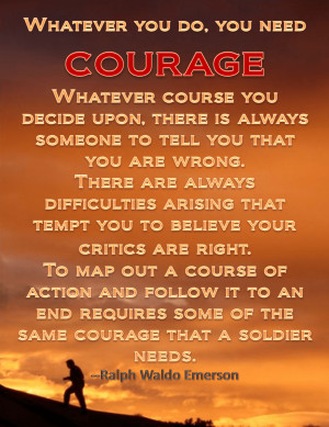 Motivational Wallpaper on Courage : Whatever you do, you need courage