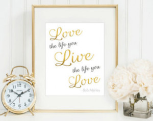 Love The Life You Live, Bob Marley Quote, Inspirational Art, Word Art ...