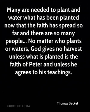 needed to plant and water what has been planted now that the faith has ...
