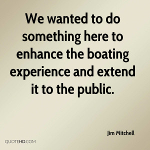 Jim Mitchell Quotes