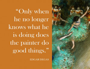 Quote - Degas